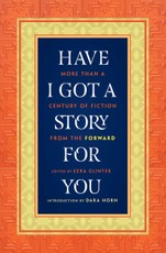 Have I Got a Story for You: More Than a Century of Fiction from The Forward