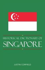 Historical Dictionary of Singapore, New Edition