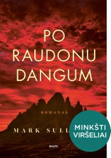 PO RAUDONU DANGUM (minkštais viršeliais) (knyga su defektais)