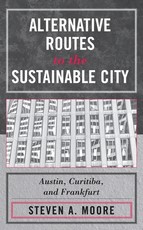 Alternative Routes to the Sustainable City