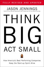 Think Big, Act Small