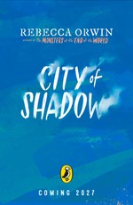 The Monsters at the End of the World: City of Shadow