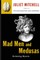 Mad Men and Medusas