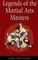 Legends of the Martial Arts Masters