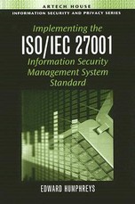 Implementing the ISO/Iec 27001 Information Security Management System Standard