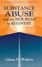 Substance Abuse and the New Road to Recovery