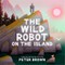The Wild Robot on the Island