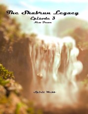 The Skabrun Legacy: Episode 3: New Dawn