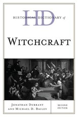 Historical Dictionary of Witchcraft, Second Edition