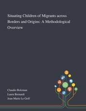Situating Children of Migrants Across Borders and Origins