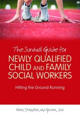 The Survival Guide for Newly Qualified Child and Family Social Workers