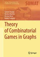 Theory of Combinatorial Games in Graphs