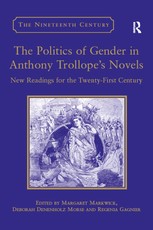 The Politics of Gender in Anthony Trollope's Novels