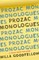 Prozac Monologues
