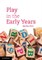 Play in the Early Years