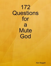 172 Questions for a Mute God