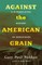 Against the American Grain