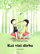 Kai visi dirba: dainos vaikams