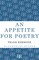 An Appetite for Poetry
