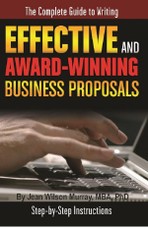 The Complete Guide to Writing Effective and Award Winning Business Proposals  Step-by-Step Instructions
