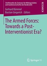 The Armed Forces: Towards a Post-Interventionist Era?