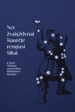 Net žvaigždynai šiaurėje rengiasi šiltai ir kitos Vilniaus universiteto bibliotekos istorijos