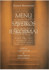 Menų sąveikos ieškojimai: Judita Vaičiūnaitė ir Leonardas Gutauskas