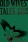 Old Wives' Tales