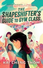 The Shapeshifter's Guide to Gym Class