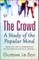 The Crowd-A Study of the Popular Mind
