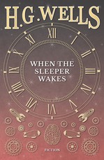 When the Sleeper Wakes