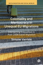 Coloniality and Meritocracy in Unequal Eu Migrations