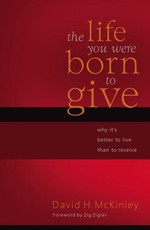 The Life You Were Born to Give