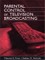 Parental Control of Television Broadcasting