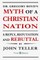 Dr. Gregory Boyd's Myth of a Christian Nation
