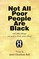 Not All Poor People Are Black
