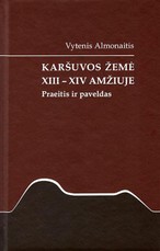 Karšuvos žemė XIII–XIV amžiuje: praeitis ir paveldas