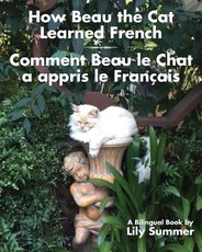How Beau the Cat Learned French / Comment Beau le Chat a appris le FranÃ§ais