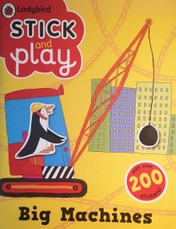 Stick and Play. Big Machines