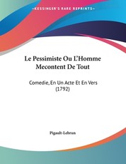 Le Pessimiste Ou L'Homme Mecontent De Tout