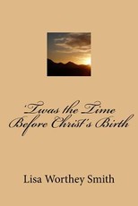 'Twas the Time Before Christ's Birth