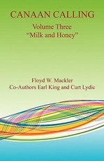 Canaan Calling Volume Three "Milk and Honey"