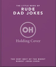 The Little Book of Rude Dad Jokes