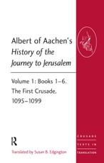Albert of Aachen's History of the Journey to Jerusalem