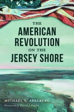 The American Revolution Along the Jersey Shore
