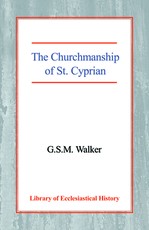 The Churchmanship of St Cyprian