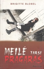 Meilė tarsi pragaras