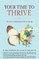 Your Time to Thrive