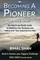 Becoming a Pioneer - A Book Series - Book 2