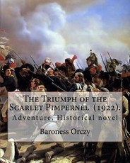 The Triumph of the Scarlet Pimpernel (1922). By